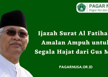Ijazah Surat Al Fatihah, Amalan Ampuh untuk Segala Hajat dari Gus Mus