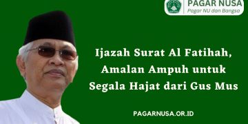 Ijazah Surat Al Fatihah, Amalan Ampuh untuk Segala Hajat dari Gus Mus