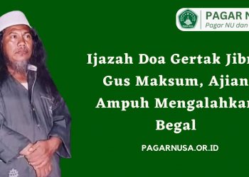 Ijazah Doa Gertak Jibril Gus Maksum, Ajian Ampuh Mengalahkan Begal