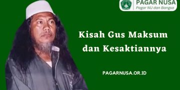 Kisah Gus Maksum dan Kesaktiannya