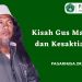 Kisah Gus Maksum dan Kesaktiannya