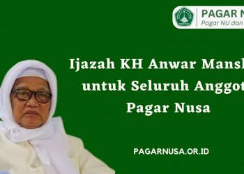 Ijazah KH Anwar Manshur untuk Seluruh Anggota Pagar Nusa Agar Kuat Menjaga NU dan Bangsa