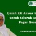 Ijazah KH Anwar Manshur untuk Seluruh Anggota Pagar Nusa Agar Kuat Menjaga NU dan Bangsa