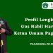 Profil Lengkap Gus Nabil Haroen, Ketua Umum Pagar Nusa