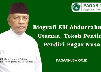 Biografi KH Abdurrahman Utsman, Tokoh Penting Pendiri Pagar Nusa