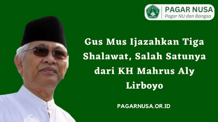 Gus Mus Ijazahkan Tiga Shalawat, Salah Satunya dari KH Mahrus Aly Lirboyo
