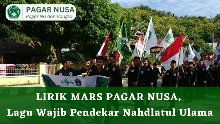 Lirik Mars Pagar Nusa, Lagu Wajib Pendekar Nahdlatul Ulama, Anggota Harus Hafal!
