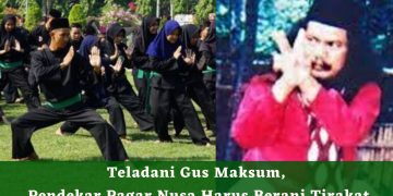 Teladani Gus Maksum, Pendekar Pagar Nusa Harus Berani Tirakat