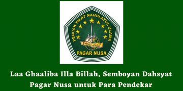 Laa Ghaaliba Illa Billah, Semboyan Dahsyat Pagar Nusa untuk Para Pendekar