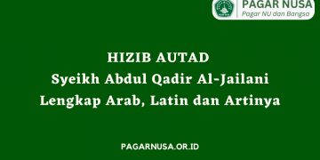 Hizib Autad Syeikh Abdul Qadir Al-Jailani Lengkap Arab, Latin dan Artinya