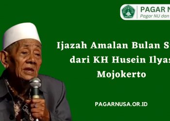 Ijazah Amalan Bulan Suro dari KH Husein Ilyas Mojokerto