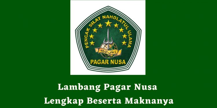 Lambang Pagar Nusa Lengkap Beserta Maknanya
