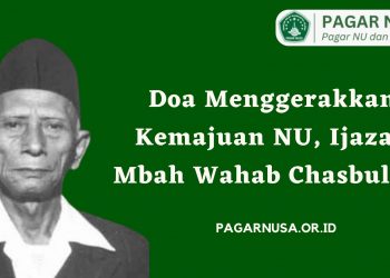 Doa Menggerakkan Kemajuan NU, Ijazah Mbah Wahab Chasbullah