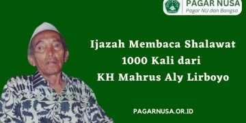 Ijazah Membaca Shalawat 1000 Kali dari KH Mahrus Aly Lirboyo