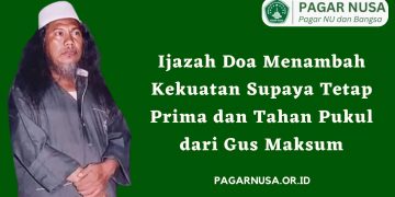 Ijazah Doa Menambah Kekuatan Supaya Tetap Prima dan Tahan Pukul dari Gus Maksum
