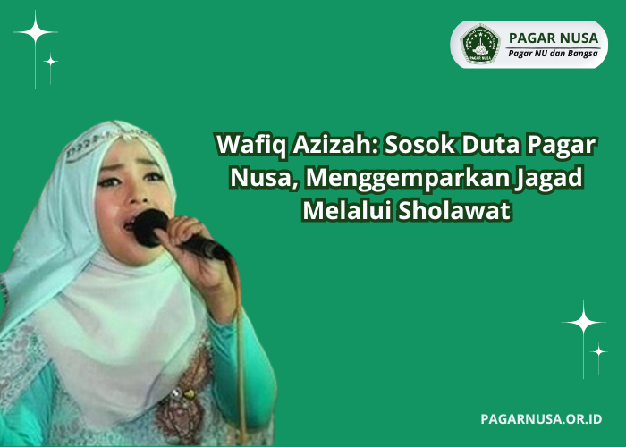 Wafiq Azizah, penyanyi religi sekaligus duta pagar Nusa Nahdlatul Ulama