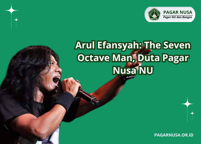 Arul Efansyah: The Seven Octave Man, Duta Pagar Nusa NU