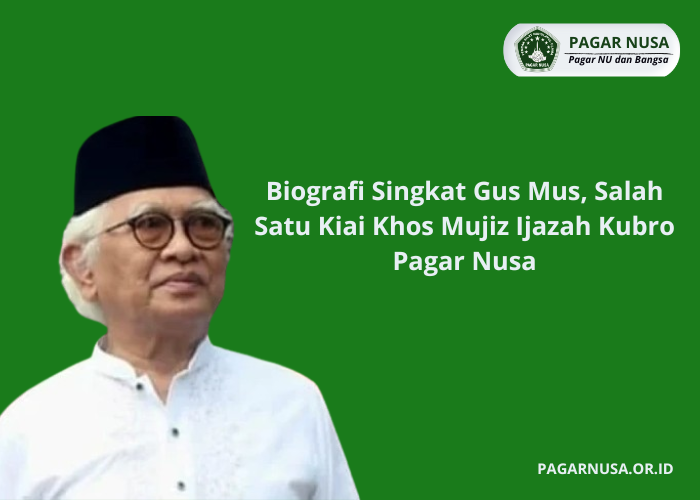 Biografi Singkat Gus Mus, Salah Satu Kiai Khos Mujiz Ijazah Kubro Pagar Nusa