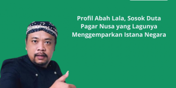 Profil Abah Lala, sosok duta pagar Nusa